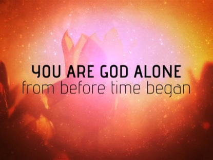 You Are God Alone