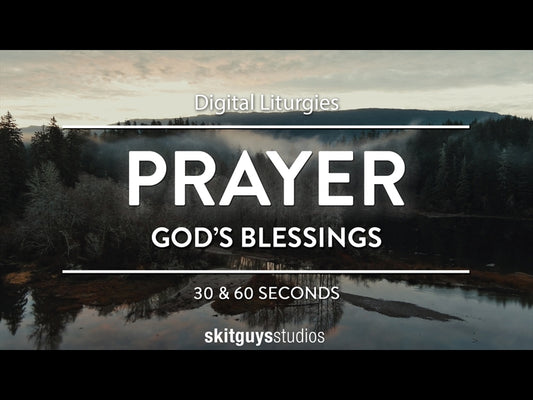 Digital Liturgy God's Blessings: Prayer
