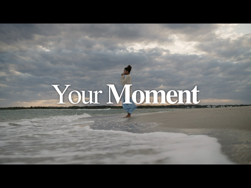 Your Moment