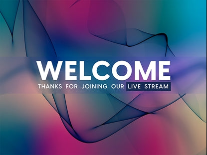 Color Wave Stream Welcome