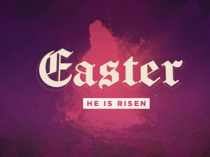 He Is Risen Title Motion