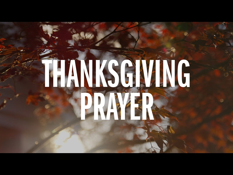 Thanksgiving Prayer