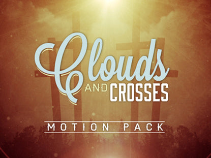 Clouds And Crossed - Motion Pack