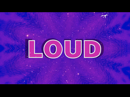Loud