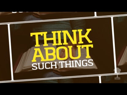 Think About It (Philippians 4:8)
