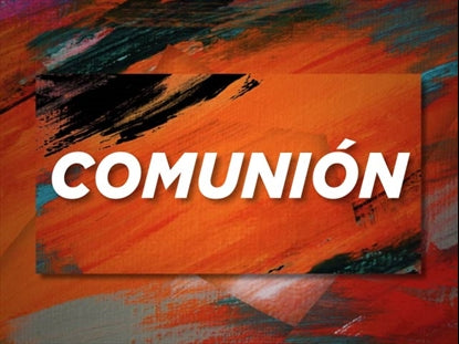 Painted Praise Communion Motion Spanish