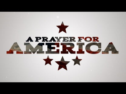 A Prayer For America