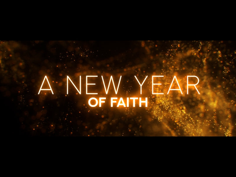 A New Year Of Faith
