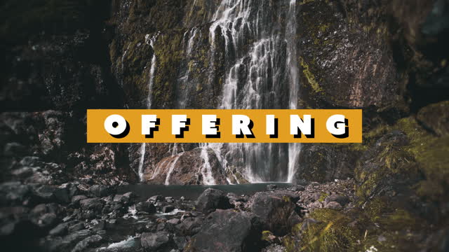 Waterfalls Offering