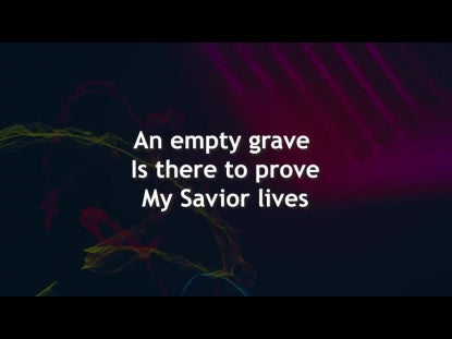 Because He Lives