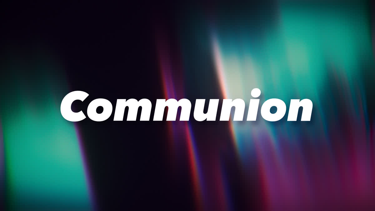 Quiet Light Communion Still