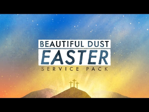 Beautiful Dust Easter Service Pack