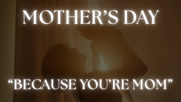 Mothers Day (Because You're Mom)