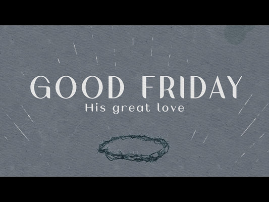 Drawn To Him Good Friday