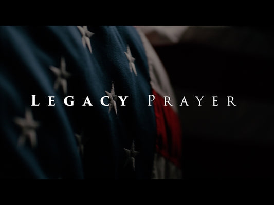 Legacy Prayer (Memorial Day)