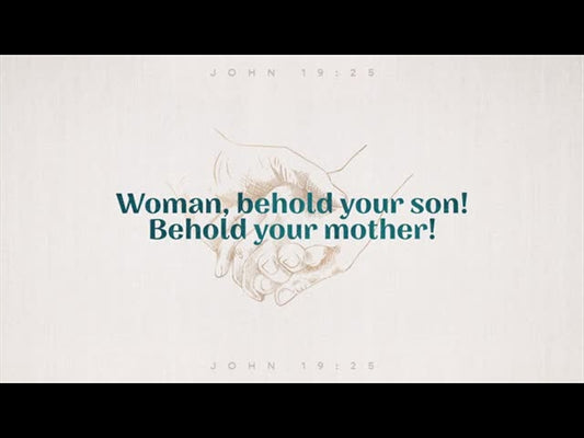 Sayings Of Jesus - Behold Your Son