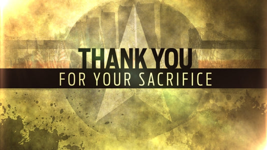 Thank You For Your Sacrifice