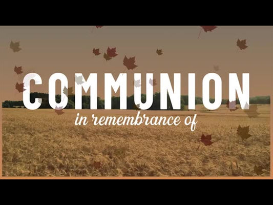 Harvest Motion Communion