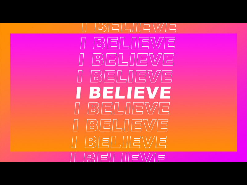 I Believe