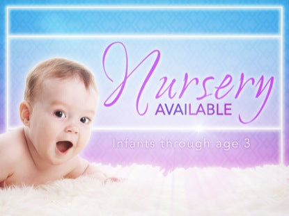 Nursery Available