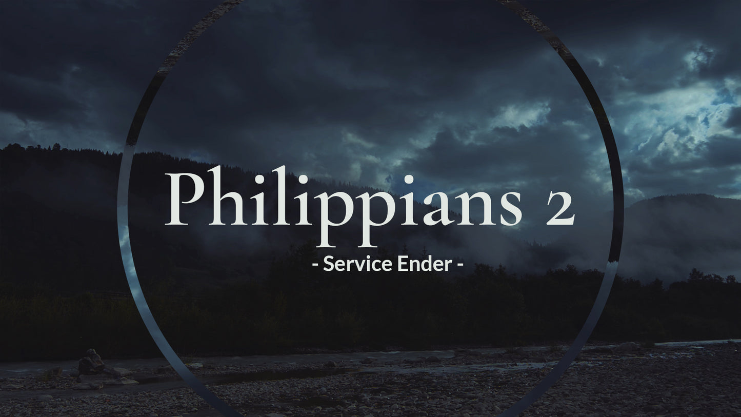 Philippians 2 Service Ender