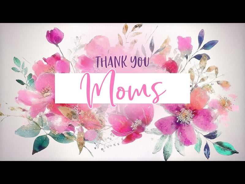 Mothers Day Floral Thank You Moms Animated
