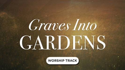 Graves Into Gardens