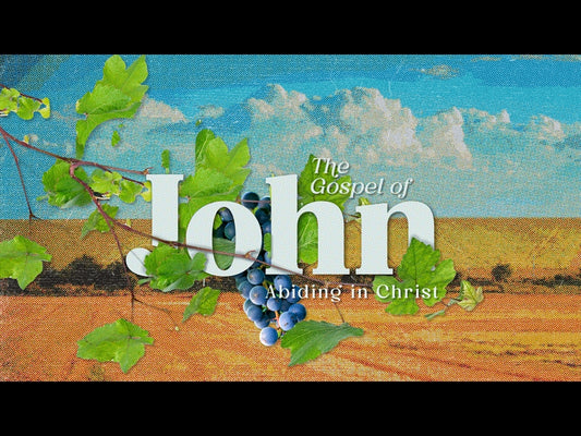 The Book Of John: Abiding In Christ Mini-movie