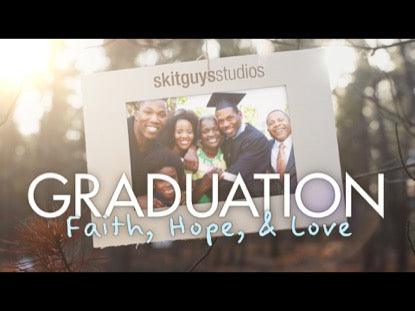 Graduation: Faith, Hope, & Love