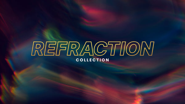 Refraction Collection