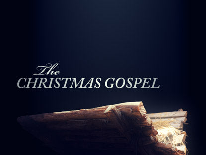 The Christmas Gospel