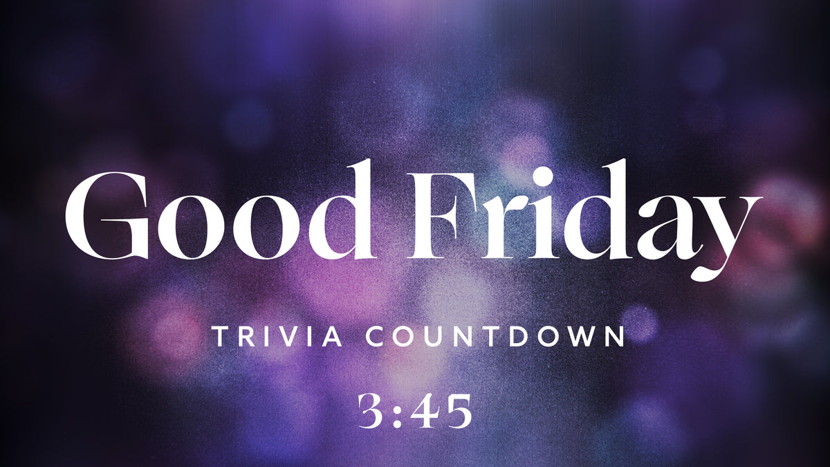 Good Friday Light Trivia Countdown