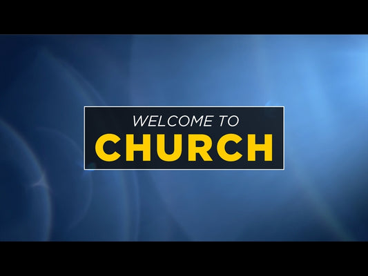 Welcome To Church