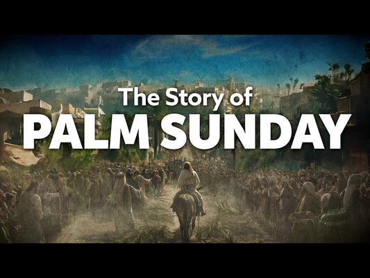 The Story Of Palm Sunday