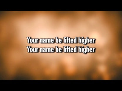 Be Lifted Higher