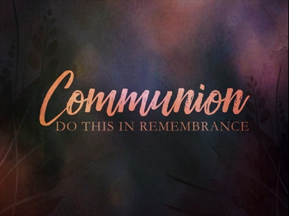 Grace Of Easter Communion Motion