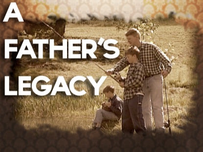 A Father's Day Legacy