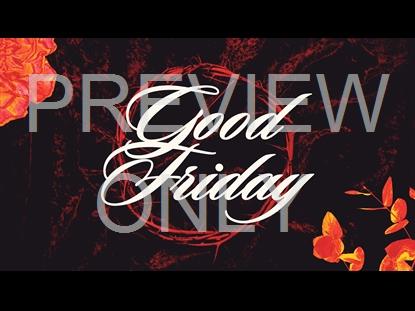 Just The Beginning Good Friday