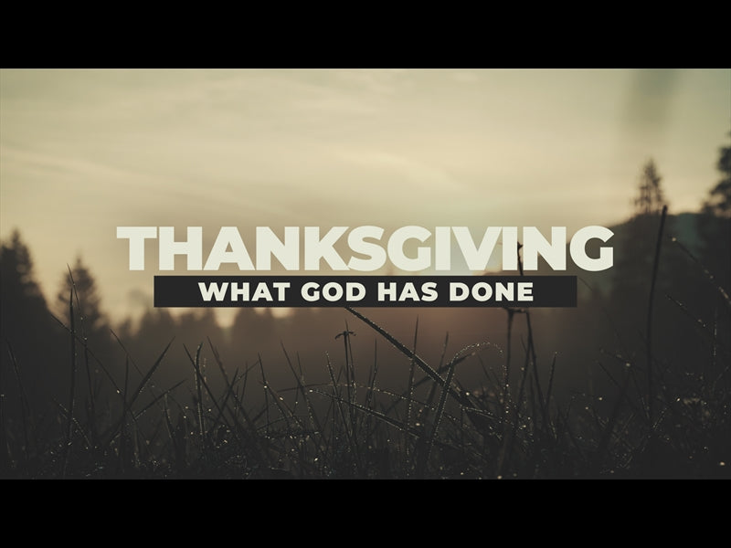 Thanksgiving (What God Has Done)