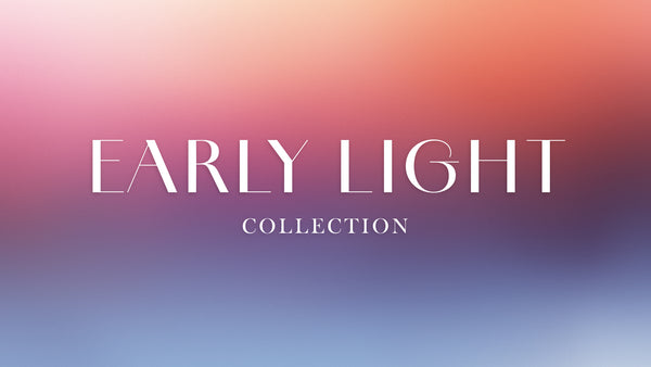 Early Light Collection