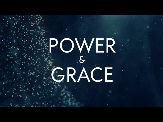 Power And Grace