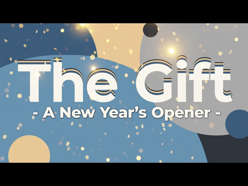 The Gift - A New Year's Opener
