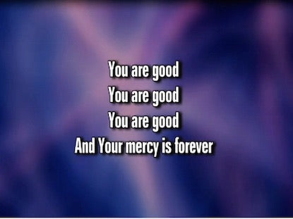 You Are Good