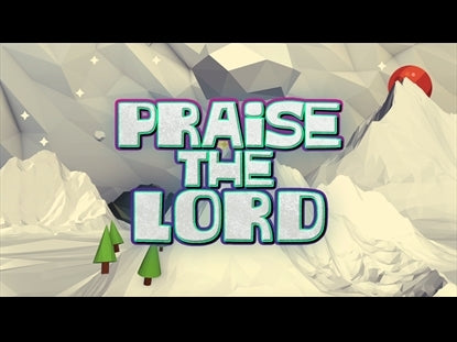 Praise The Lord