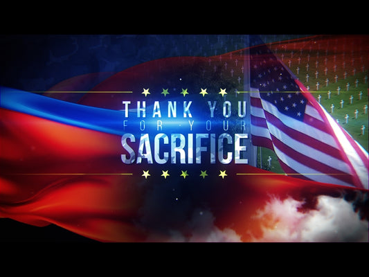 Thank You For Your Sacrifice