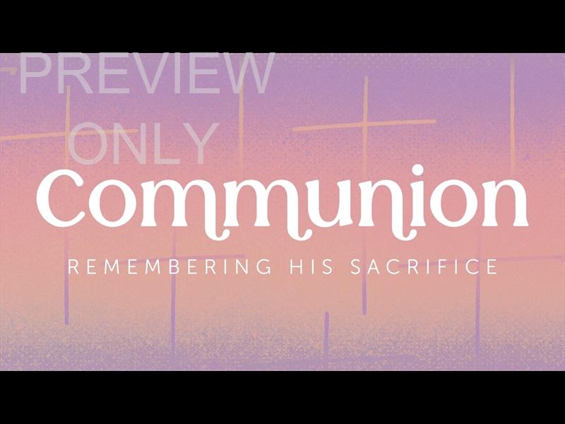 Easter Rise Communion Still
