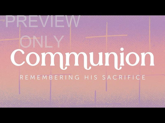 Easter Rise Communion Still