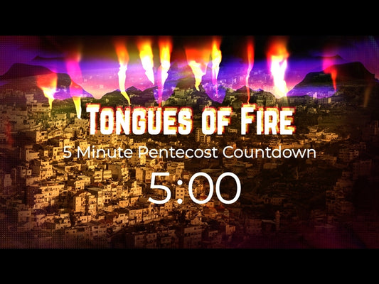 Tongues Of Fire - Pentecost Countdown