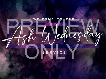 Lent Vol 4 Ash Wednesday Welcome Still