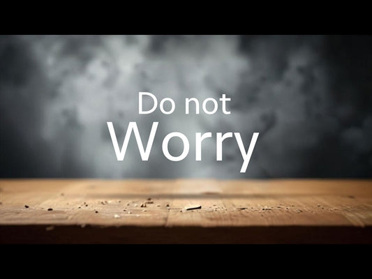 Do Not Worry